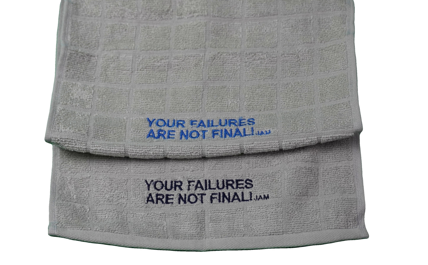 Sweat Towels ~ "Your Failures Are Not Final "