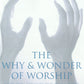 The Why & Wonder of Worship - Complete Set - Book One & Book Two (The Final Series) - SALE  $39.00