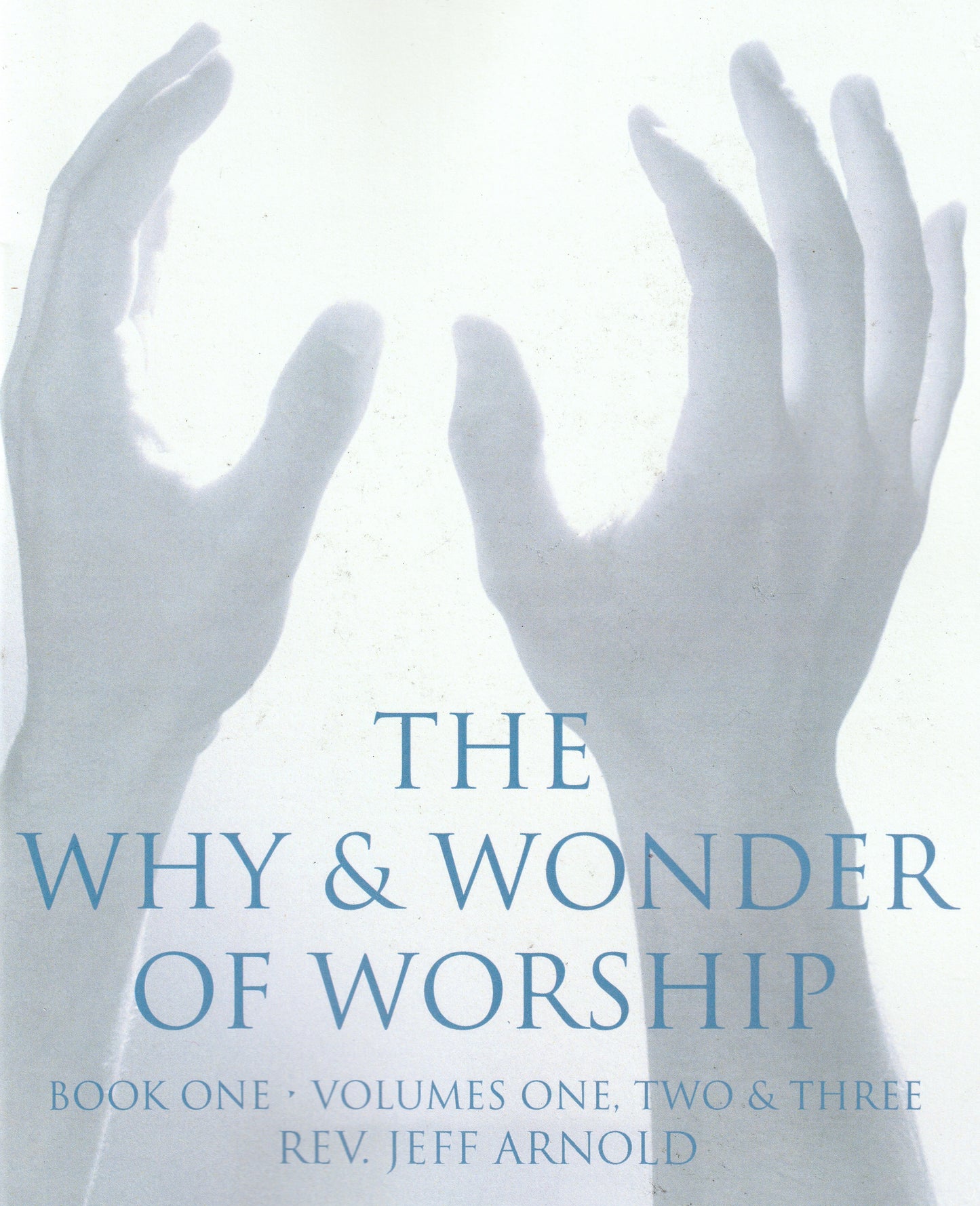 The Why & Wonder of Worship - Complete Set - Book One & Book Two (The Final Series) - SALE  $39.00