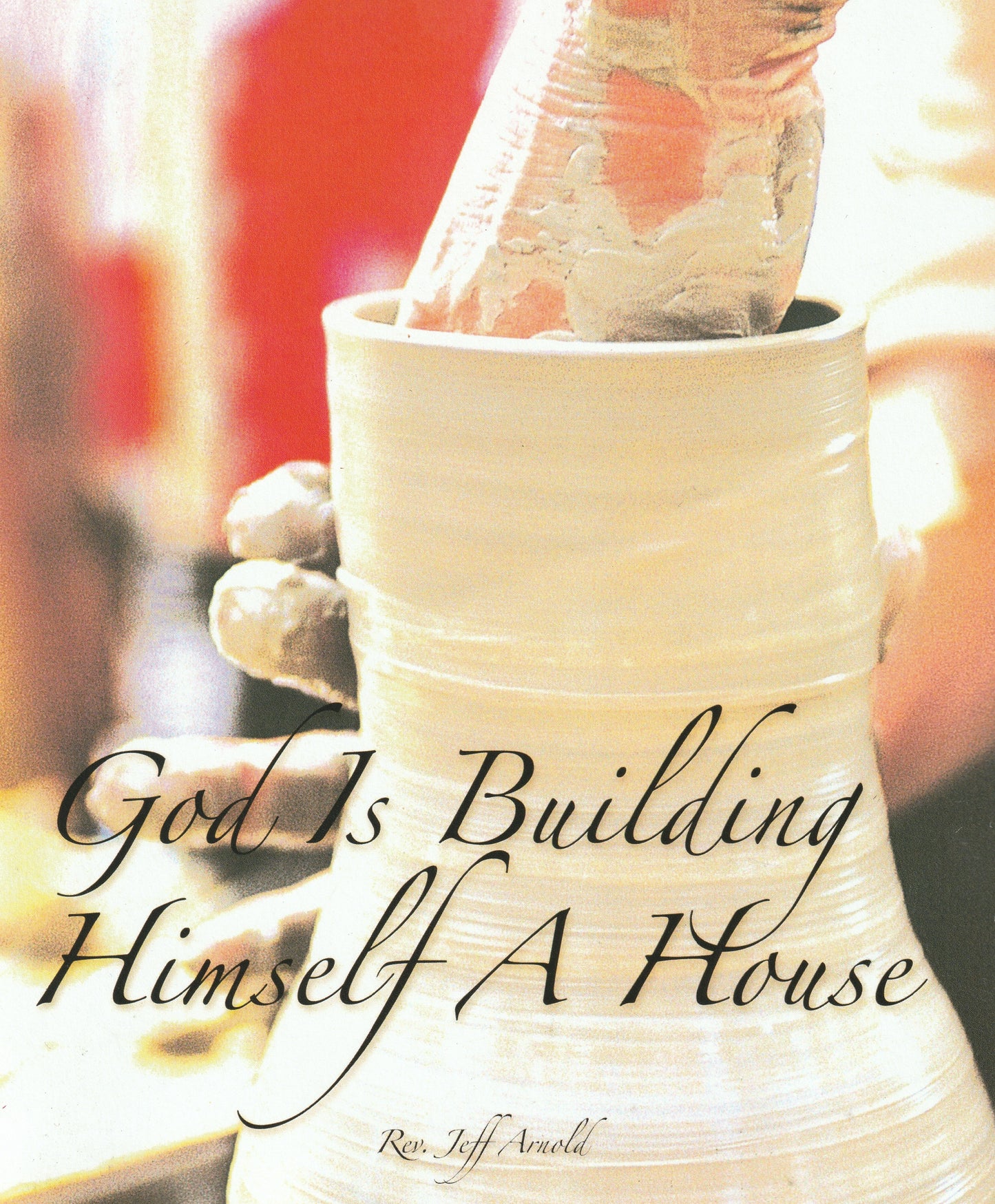 God Is Building Himself A House  (Book $28 - 368 Pages)